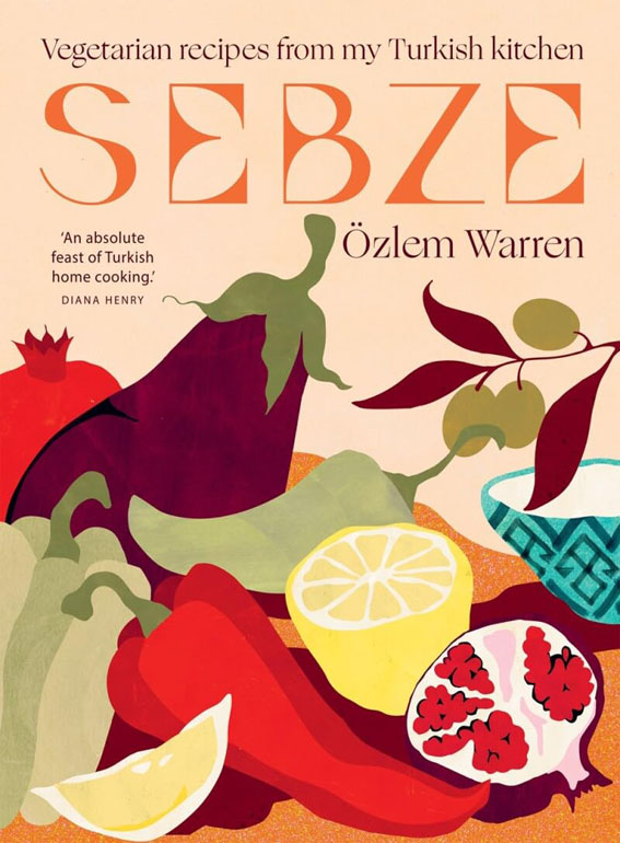 Cover: Sebze: Vegetarian Recipes from My Turkish Kitchen
