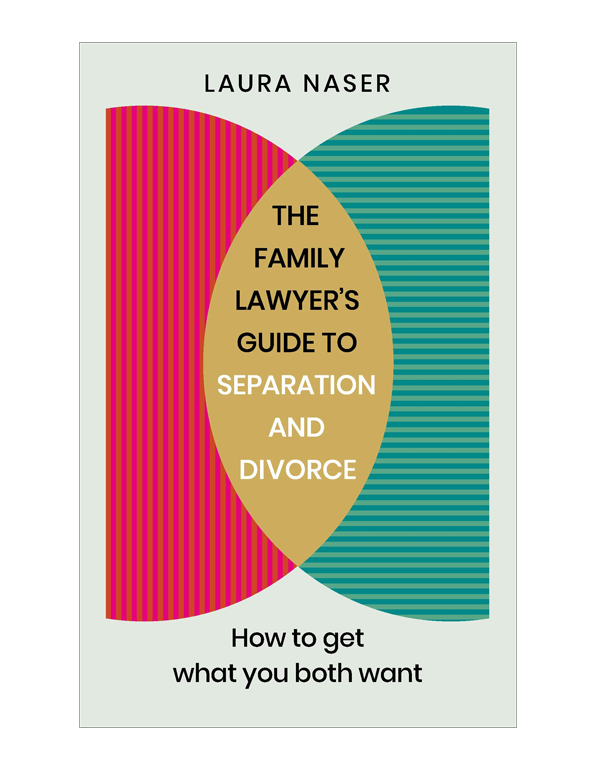 The Family Lawyer's Guide to Separation and Divorce: How to Get What You Both Want
