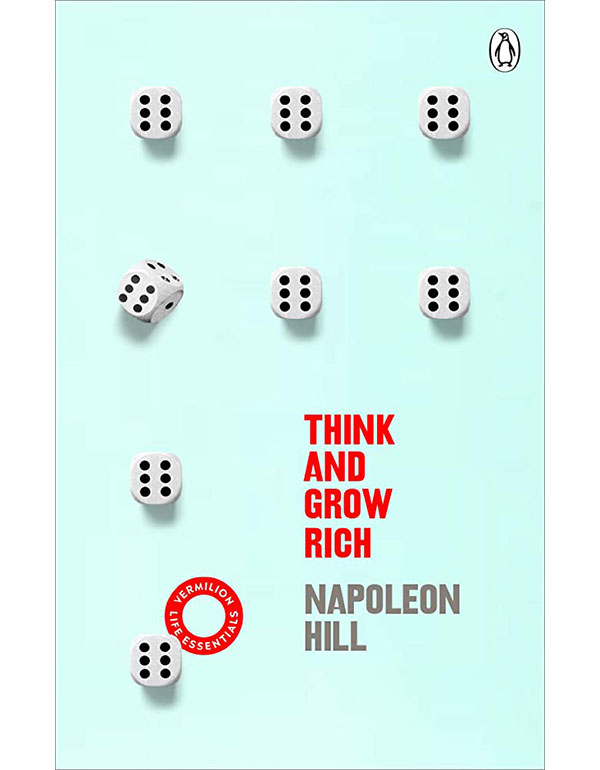 Think and Grow Rich: (Vermilion Life Essentials)