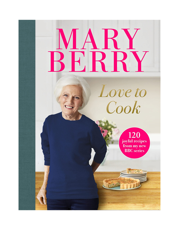 Love To Cook: 120 joyful recipes from my new BBC series