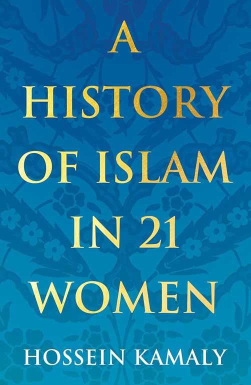 Cover: A History Of Islam In 21 Women
