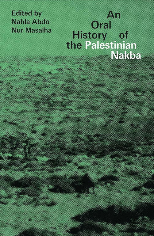 Oral History Of The Palestinian Nakba