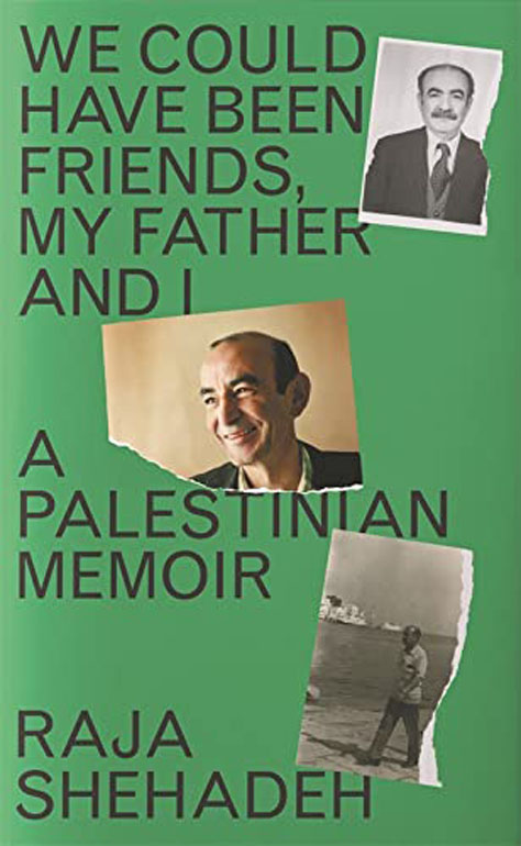 Cover: We Could Have Been Friends, My Father and I: A Palestinian Memoir