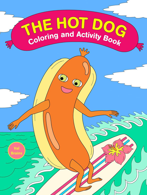 Cover: The Hot Dog Coloring and Activity Book