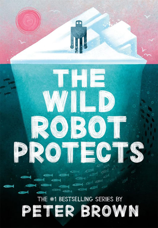 Cover: The Wild Robot Protects (The Wild Robot 3)