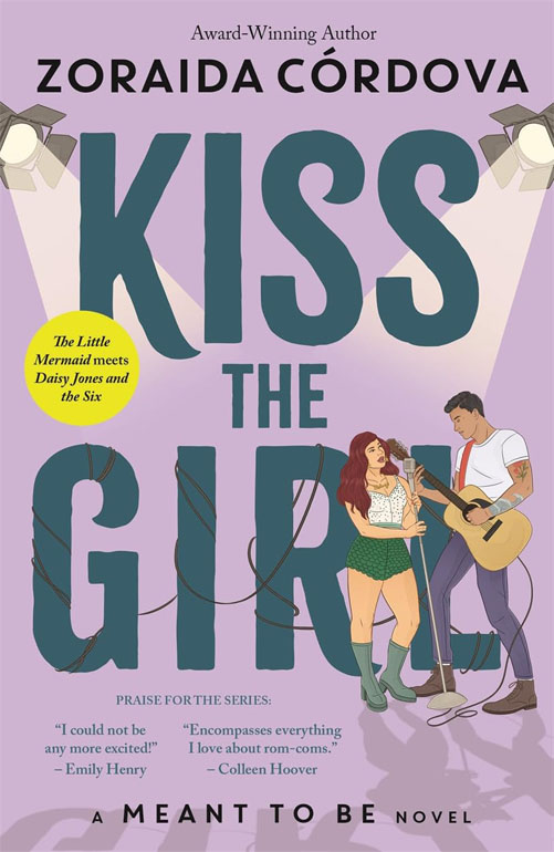 Cover: Kiss the Girl: A Meant to Be Novel