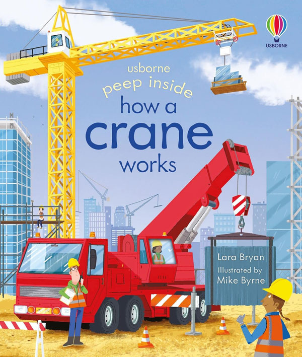 Cover: Peep Inside How a Crane Works