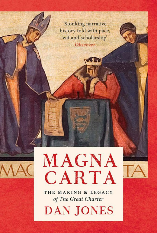 Magna Carta: The Making And Legacy Of The Great Charter