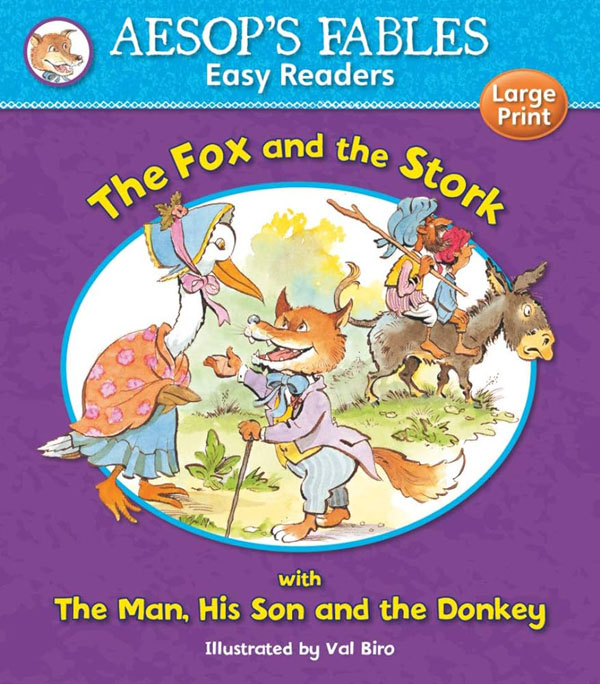 Aesops Fables Easy Readers: The Fox And The Stork