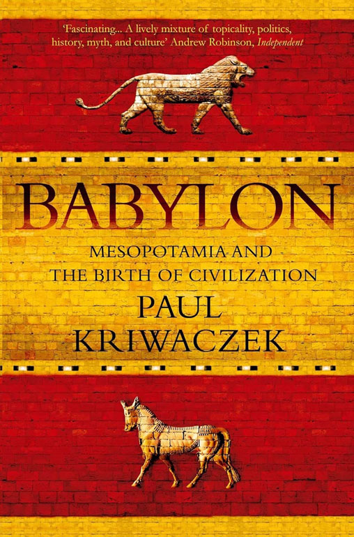 Cover: Babylon: Mesopotamia And The Birth Of Civilization