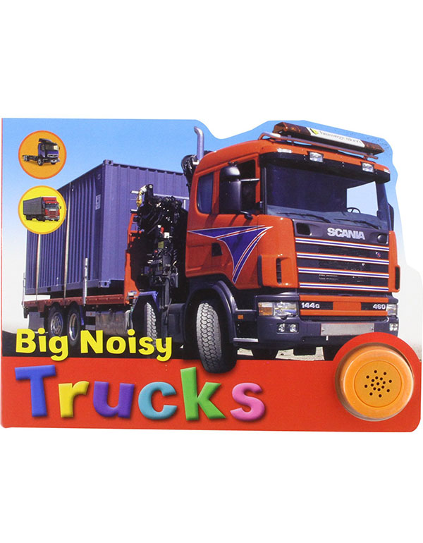 Big Noisy Trucks