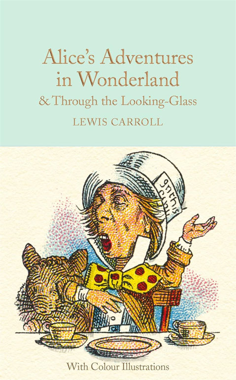Alices Adventures In Wonderland And Through The Looking-Glass