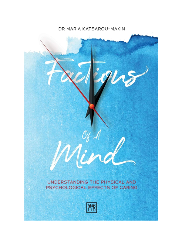 Cover: Factions of A Mind: Understanding the Physical and Psychological Effects of Caring