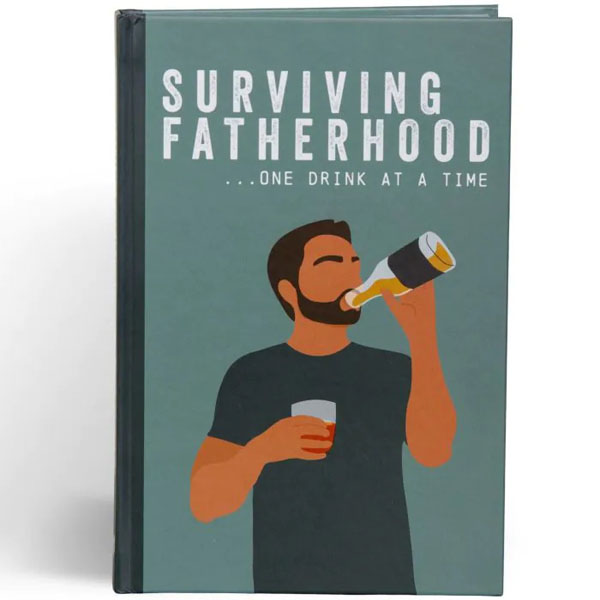 Cover: Surviving fatherhood one drink at a time
