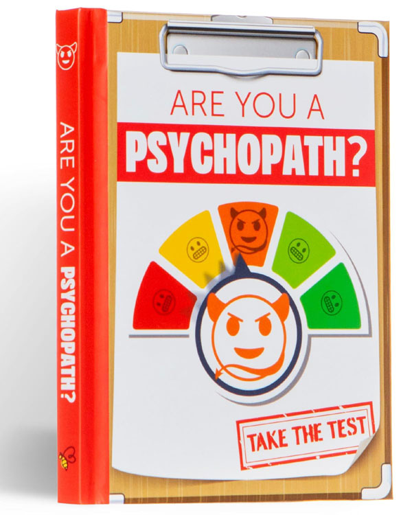 Are You a Psychopath - Take the Test