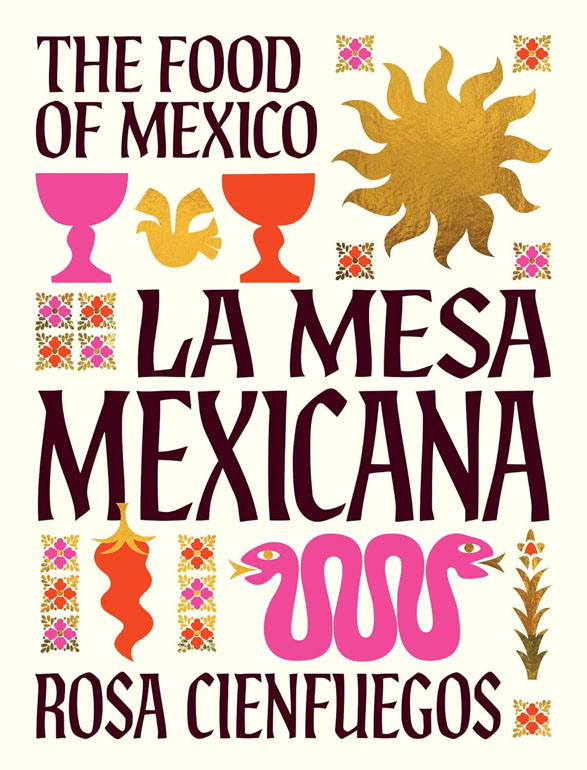 Cover: La Mesa Mexicana: The Food of Mexico
