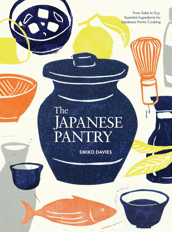 Cover: Japanese Pantry: From Sake to Soy, Essential Ingredients for Japanese Home Cooking