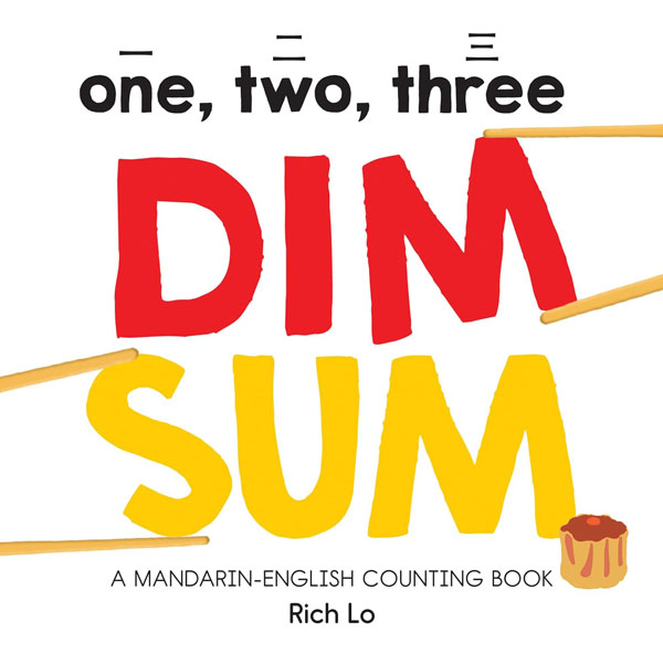 Cover: One, Two, Three Dim Sum: A Mandarin-English Counting Book