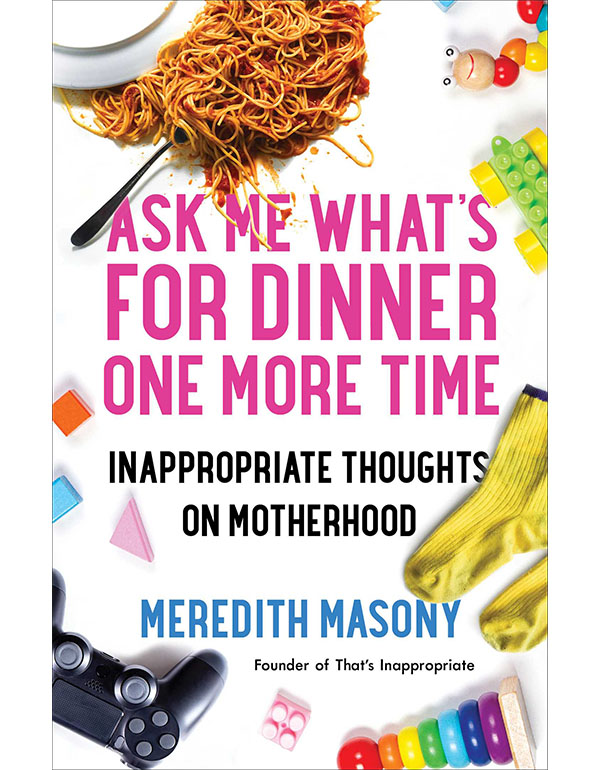 Cover: Ask Me What's for Dinner One More Time