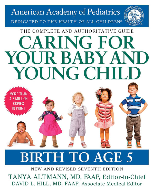 Caring For Your Baby And Young Child, 7Th Edition: Birth To Age 5