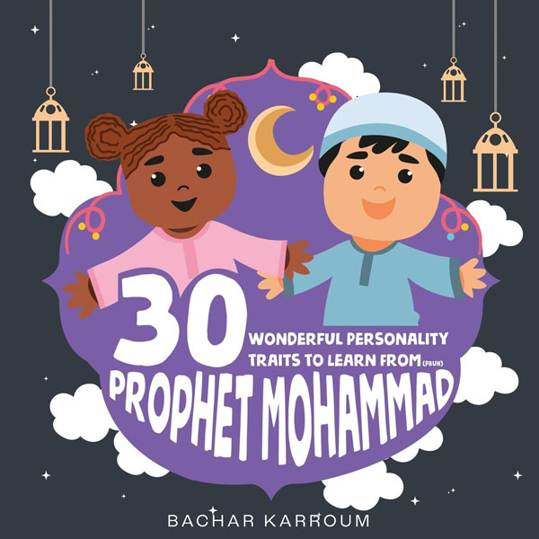 Cover: 30 Wonderful Personality Traits To Learn From Prophet Mohammad
