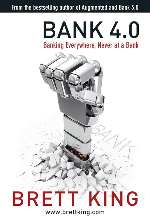 King, B: Bank 4.0
