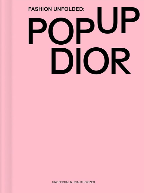Cover: Fashion Unfolded: Pop-Up Dior