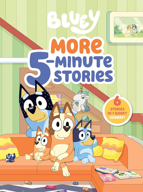 Cover: Bluey: More 5-Minute Stories: 6 Stories in 1 Book? Hooray!