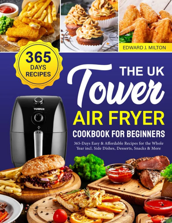 Cover: The Uk Tower Air Fryer Cookbook For Beginners