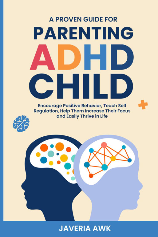 Parenting Adhd Child A Proven Guide
